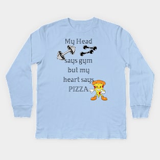 My head says gym but my heart says pizza Kids Long Sleeve T-Shirt